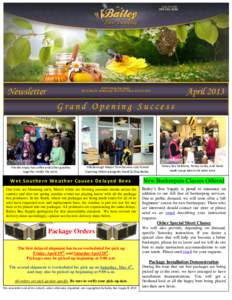 Newsletter  April 2013 © 2013 Bailey Bee Supply 359 Ja-Max Dr. Hillsborough, NC 27278, Phone: [removed]