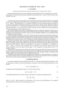 TRIGGERING OF ISOMERS BY X-RAY LASER A. Ya. Dzyublik Institute for Nuclear Research, National Academy of Sciences of Ukraine, Kyiv, Ukraine We analyzed the possibility of the two-step triggering of nuclear isomers by sho