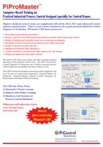 TM  PiProMaster Computer-Based Training on Practical Industrial Process Control designed specially for Control Rooms