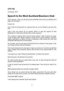 John Key 23 January, 2014 Speech to the West Auckland Business Club Good morning. I hope you all had a good Christmas break and you’re starting 2014 eager and energised.