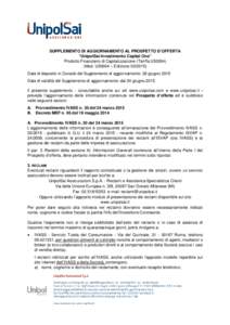 SUPPLEMENTO DI AGGIORNAMENTO AL PROSPETTO D’OFFERTA “UnipolSai Investimento Capital One” Prodotto Finanziario di Capitalizzazione (Tariffa U50004) (Mod. U50004 – EdizioneData di deposito in Consob del S