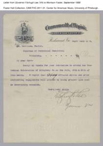 Letter from Governor Fitzhugh Lee (VA) to Morrison Foster, September 1888 Foster Hall Collection, CAM.FHC[removed], Center for American Music, University of Pittsburgh. 