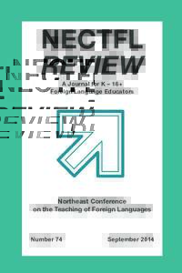 NECTFL REVIEW A Journal for K – 16+ Foreign Language Educators  Northeast Conference