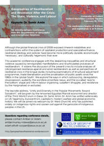 Geographies of Neoliberalism and Resistance After the Crisis: The State, Violence, and Labour Keynote Dr. Samir Amin With a special appearance from Ward Churchill An Interdisciplinary Conference