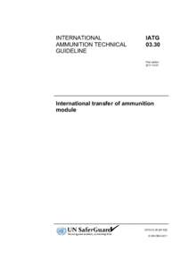 INTERNATIONAL AMMUNITION TECHNICAL GUIDELINE IATG 03.30