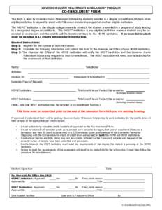 GOVERNOR GUINN MILLENNIUM SCHOLARSHIP PROGRAM  CO-ENROLLMENT FORM This form is used by Governor Guinn Millennium Scholarship students enrolled in a degree or certificate program at an eligible institution to request to e