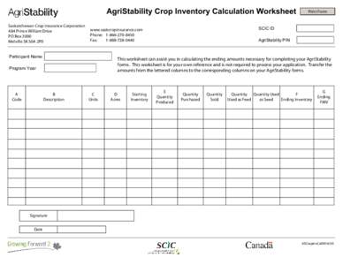 AgriStability Crop Inventory Calculation Worksheet Saskatchewan Crop Insurance Corporation 484 Prince William Drive PO Box 3000 Melville SK S0A 2P0