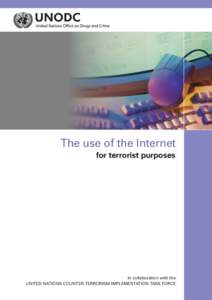 The use of the Internet for terrorist purposes In collaboration with the United Nations Counter-Terrorism Implementation Task Force