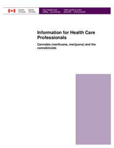 Information for Health Care Professionals Cannabis (marihuana, marijuana) and the cannabinoids  Information for Health Care Professionals