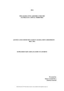 2014  THE LEGISLATIVE ASSEMBLY FOR THE AUSTRALIAN CAPITAL TERRITORY  JUSTICE AND COMMUNITY SAFETY LEGISLATION AMENDMENT