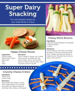 Super Dairy Snacking Fun, kid-inspired recipes for your entire family to enjoy!  Cheesy Witch Brooms