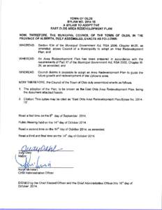 TOWN OF OLDS BYLAW NOA BYLAW TO ADOPT THE EAST OLDS AREA REDEVELOPMENT PLAN  NOW, THEREFORE, THE MUNICIPAL COUNCIL OF THE TOWN OF OLDS, IN THE
