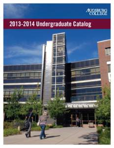 Academia / Minnesota / Augsburg College / Higher education / Sven Oftedal / Lindell Library / Associated Colleges of the Twin Cities / Augsburg / August Weenaas / North Central Association of Colleges and Schools / Council of Independent Colleges / Liberal arts colleges