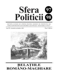 Sfera Politicii[removed]REVISTÃ LUNARÃ DE ªTIINÞE POLITICE EDITATÃ DE INSTITUTUL DE CERCETÃRI POLITICE ªI ECONOMICE ªI FUNDAÞIA SOCIETATEA CIVILÃ