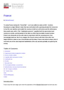 France By Nicolas Beaupré To study France during the “Great War” – as it was called as early as 1914 – involves focusing on a major Western state that was confronted with a growing demand for resources to fuel t