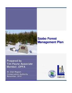 Szabo Forest Management Plan Prepared by Tim Payne Associate Member, OPFA