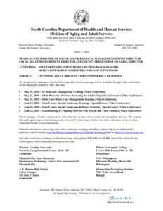North Carolina Department of Health and Human Services Division of Aging and Adult Services 2101 Mail Service Center • Raleigh, North Carolina[removed]Tel[removed] • Fax No[removed]Beverly Eaves Perdue, 