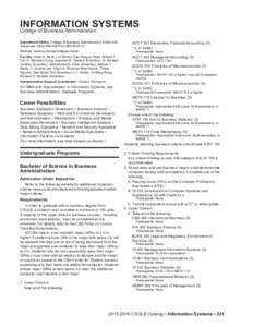 INFORMATION SYSTEMS College of Business Administration Department Office: College of Business Administration (CBA) 426 Telephone: (‑4993 (OF) Website: www.csulb.edu/colleges/cba/is/