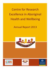 Australia / Australian Aboriginal culture / Epidemiologists / Coalition of Urban and Metropolitan Universities / University of Western Australia / Noongar people / Curtin University / Fiona Stanley / Indigenous Australians / Association of Commonwealth Universities / States and territories of Australia / Western Australia