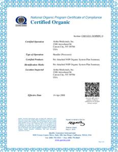 National Organic Program Certificate of Compliance  Certified Organic Number: C0031031-NOPHPC-9  Certified Operation