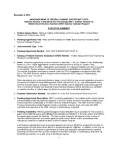 December 9, 2013 ANNOUNCEMENT OF FEDERAL FUNDING OPPORTUNITY (FFO) National Institute of Standards and Technology (NIST) Summer Institute for Middle School Science Teachers (NIST Summer Institute) Program EXECUTIVE SUMMA