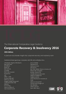 ICLG  The International Comparative Legal Guide to: Corporate Recovery & Insolvency 2016 10th Edition