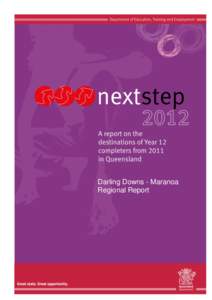 Darling Downs - Maranoa Regional Report nextstep A report on the destinations of Year 12