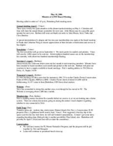 May 18, 2006 Minutes of ASWF Board Meeting Meeting called to order at 7:10 p.m., Rutenberg Park meeting room. Annual meeting report: (Vince) There were twenty-two paid attendees at the dinner/auction/meeting on May 6. Ch