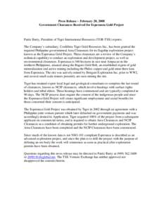 Press Release – February 20, 2008 Government Clearances Received for Esperanza Gold Project Patric Barry, President of Tiger International Resources (TGR-TSX) reports: The Company’s subsidiary, Cordillera Tiger Gold 