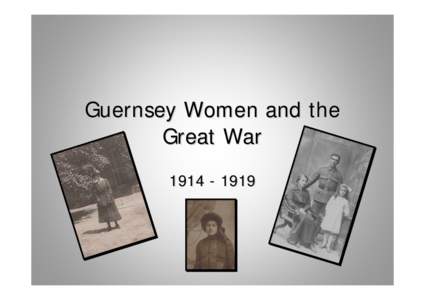 Guernsey Women in the Great War