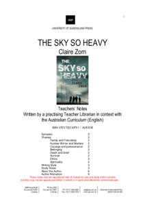 1  UNIVERSITY OF QUEENSLAND PRESS THE SKY SO HEAVY Claire Zorn