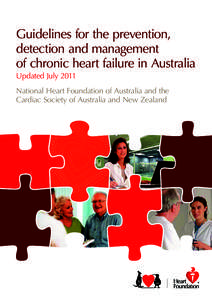 Guidelines for the prevention, detection and management of chronic heart failure in Australia Updated July 2011 National Heart Foundation of Australia and the Cardiac Society of Australia and New Zealand