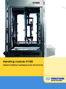 Handling module H 100 Hygienic handling of packaging across the entire line H 100  Components