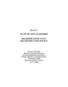 REGION 1  STATE OF NEW HAMPSHIRE ROADSIDE STONE WALL RECONSTRUCTION POLICY