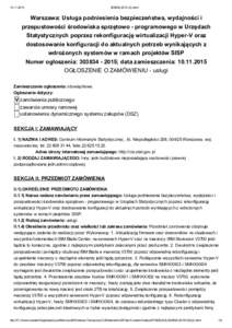 303834­2015 (2).html Warszawa: Usługa podniesienia bezpieczeństwa, wydajności i przepustowości środowiska sprzętowo ­ programowego w Urzędach