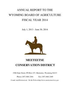 ANNUAL REPORT TO THE WYOMING BOARD OF AGRICULTURE FISCAL YEAR 2014 July 1, June 30, 2014  MEETEETSE