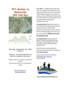PCT: Bunker to Bonneville 50K Trail Run PCT: B2B: is a tough point to point 50k trail run. It follows the southernmost 30