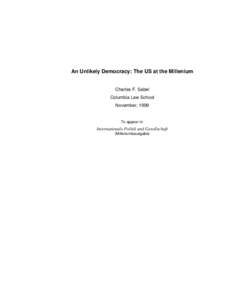 An Unlikely Democracy: The US at the Millenium  Charles F. Sabel Columbia Law School November, 1999