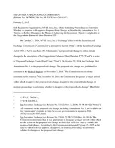 SECURITIES AND EXCHANGE COMMISSION (Release No[removed]; File No. SR-NYSEArca[removed]February 3, 2015 Self-Regulatory Organizations; NYSE Arca, Inc.; Order Instituting Proceedings to Determine Whether to Approve or D