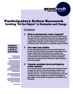 grantcraft PRACTICAL WISDOM FOR GRANTMAKERS Participatory Action Research Involving “All the Players” in Evaluation and Change