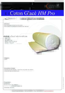 Soins externes  Coton Glacé HM Pro coton glacé en rouleau Utilisation Sous bandage de travail ou de course.