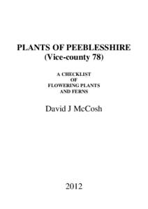 PLANTS OF PEEBLESSHIRE (Vice-county 78) A CHECKLIST OF FLOWERING PLANTS AND FERNS