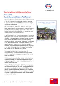 Esso Long Island Point Community News February 2015 Fun in the sun at Western Port Festival This year’s Western Port Festival was held on the weekend of 20 – 22 February on the Hastings foreshore, and saw