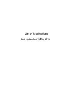 List of Medications Last Updated on 15 May 2015 Produced by: Service des relations avec la clientèle ISSNLegal deposit — Bibliothèque et Archives nationales du Québec, 2015