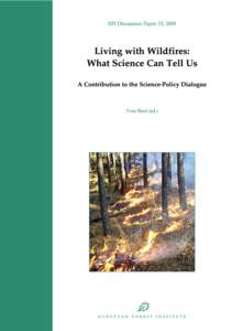 Living with Wildfires: What Science Can Tell Us A Contribution to the Science-Policy Dialogue Yves Birot (ed.)