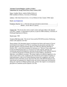 Abraham Lincoln Brigades Archives (ALBA) Submission for George Watt Prize, Essay Contest, 2015 Name: Jonathan Sherry, Andrew Mellon Fellow & PhD Candidate in History, University of Pittsburgh Address: Calle Santa Juana d