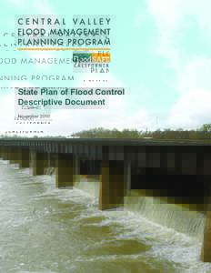 State Plan of Flood Control Descriptive Document November 2010 Cover Photo: Sacramento Weir is part of the