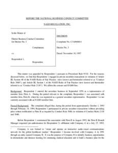 BEFORE THE NATIONAL BUSINESS CONDUCT COMMITTEE NASD REGULATION, INC. In the Matter of DECISION District Business Conduct Committee