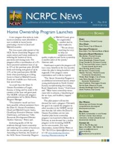 NCRPC NEWS  A publication of the North Central Regional Planning Commission Home Ownership Program Launches A new program that seeks to make