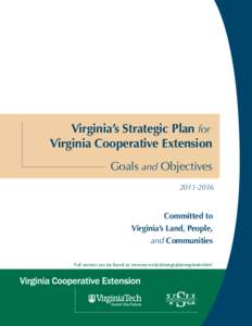 Virginia’s Strategic Plan for Virginia Cooperative Extension Goals and Objectives[removed]Committed to